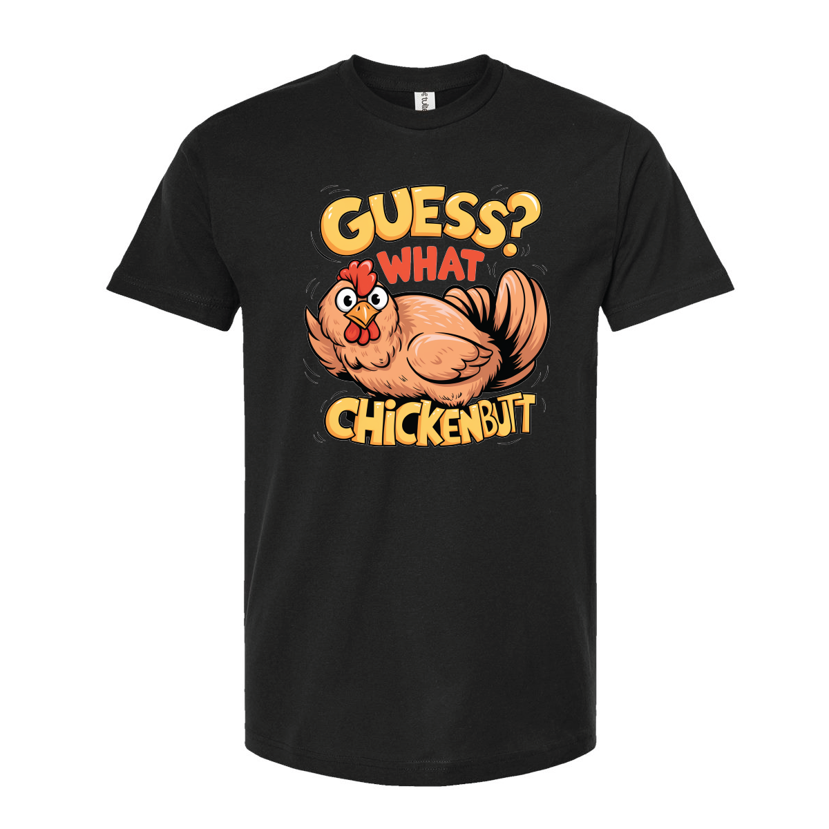 Chicken Butt T Shirt