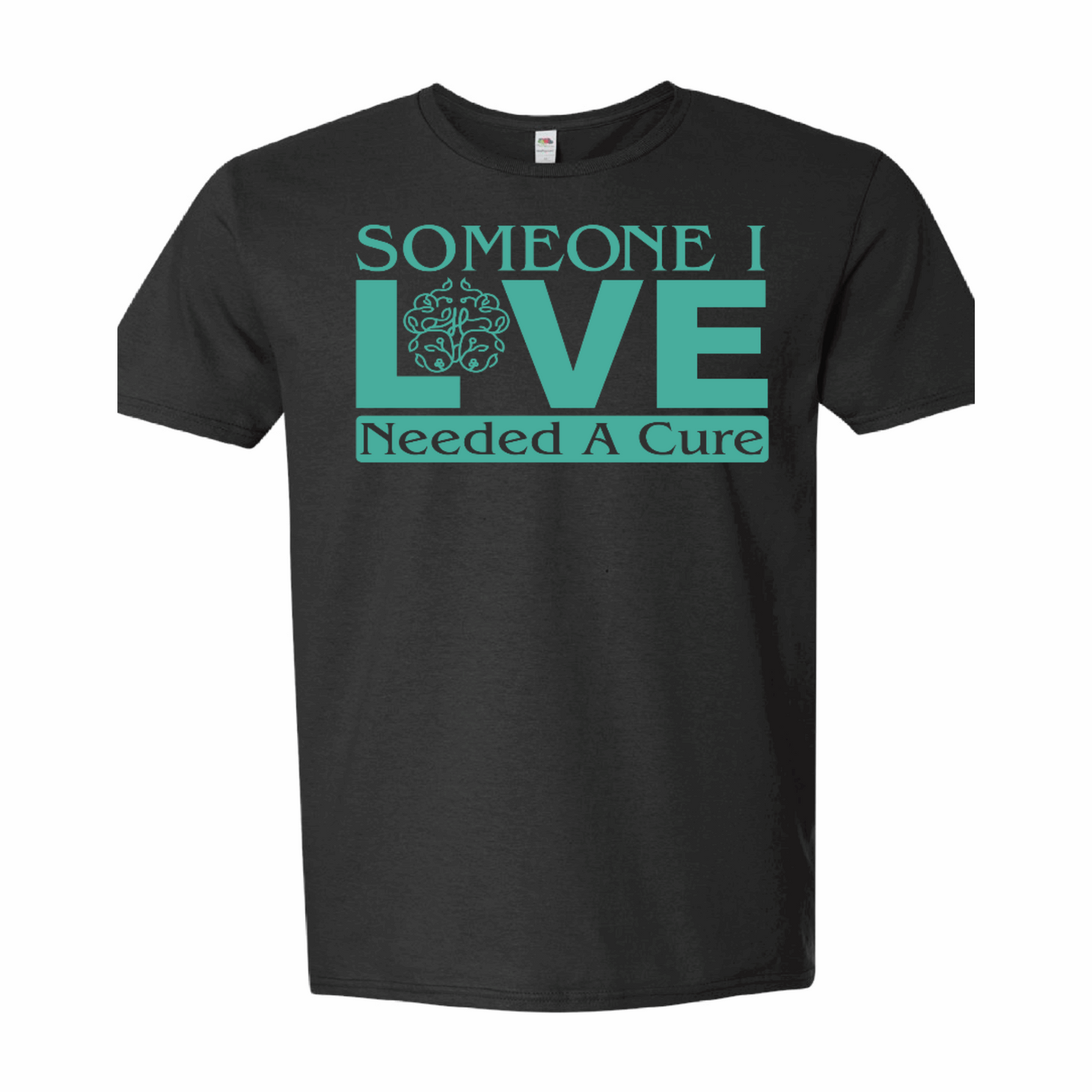 Someone I Love Needed a Cure Men's T Shirt
