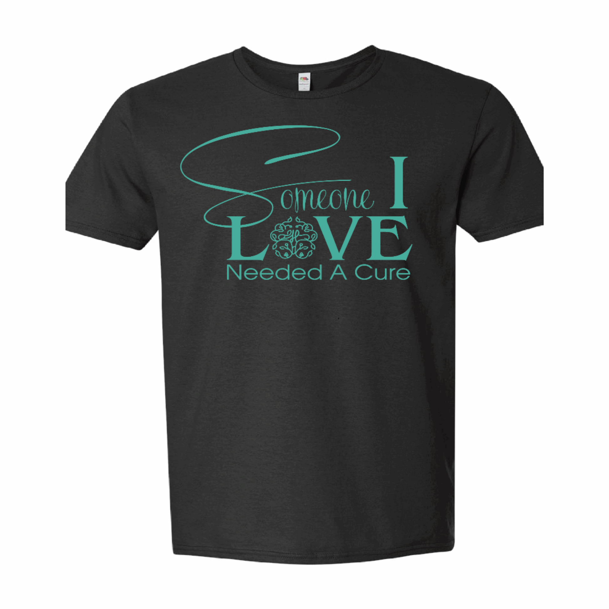Someone I Love Needed A Cure Women's T Shirt