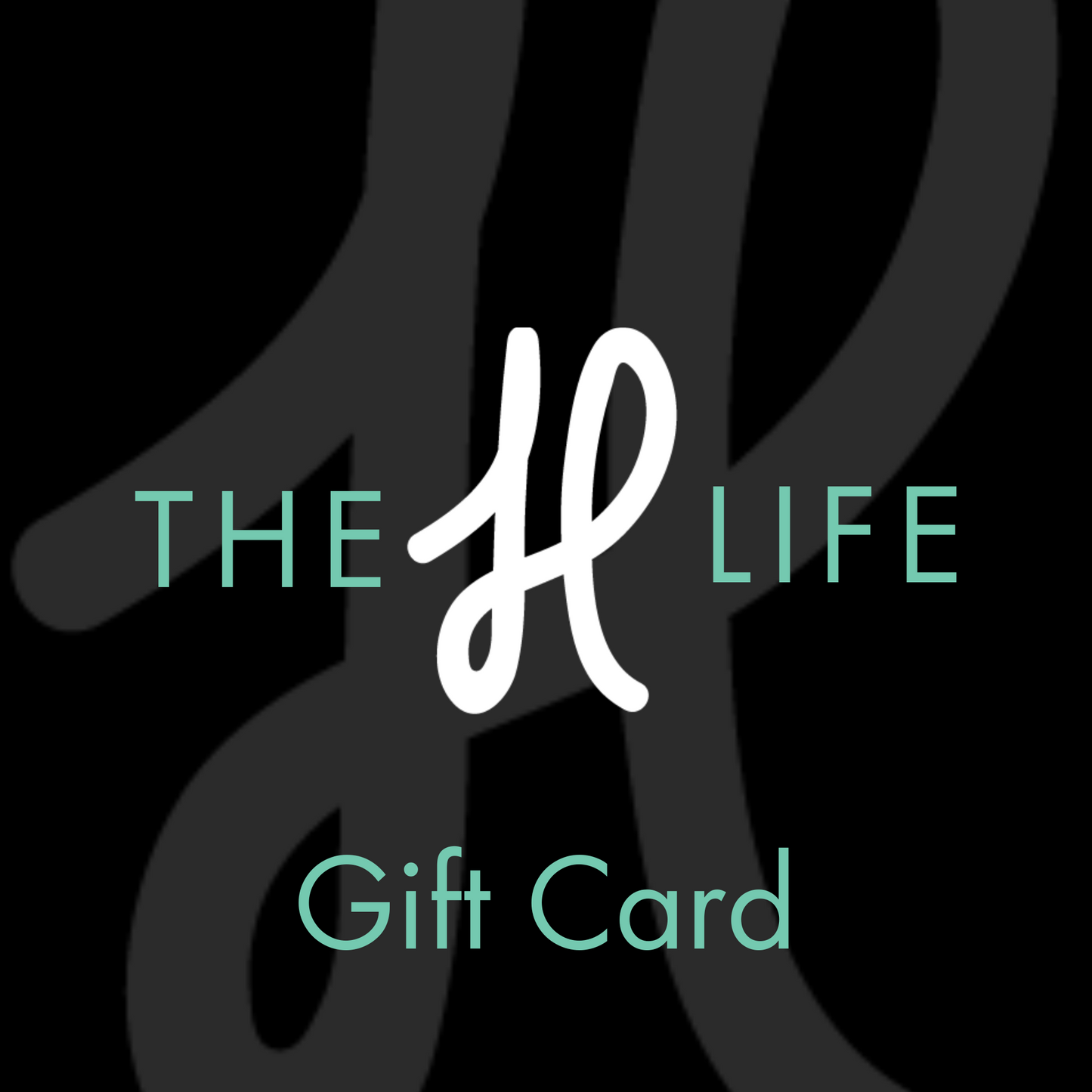 The H Life Gift Card