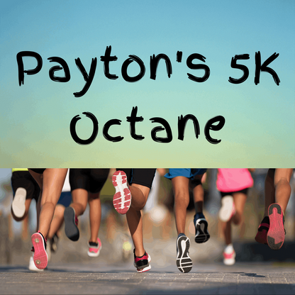 Payton's 5K Octane