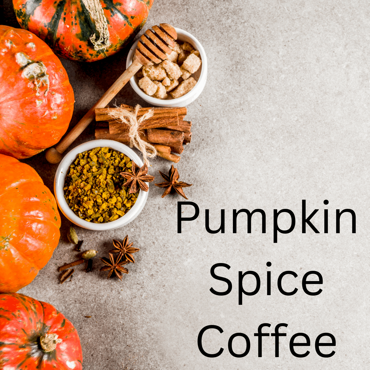 Pumpkin Spice Coffee