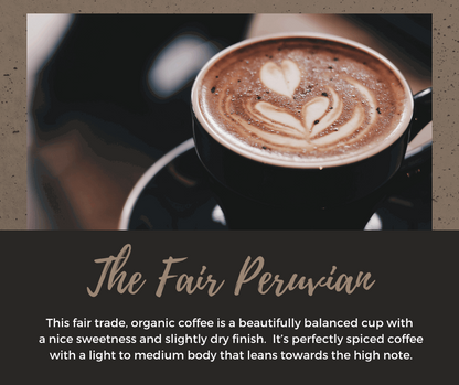 The Fair Peruvian Coffee